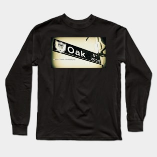 Oak Street1, Inglewood, CA by Mistah Wilson Long Sleeve T-Shirt